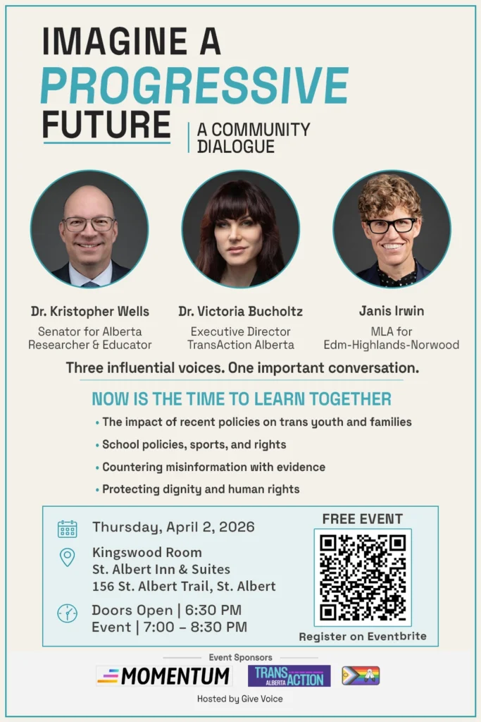 Imagine a Progressive Future community dialogue event poster in St. Albert featuring Dr. Kristopher Wells, Dr. Victoria Bucholtz, and Janis Irwin MLA. Free public event April 2, 2026 at St. Albert Inn & Suites. Doors 6:30 PM, event 7:00–8:30 PM. Hosted by Give Voice with sponsors Momentum and TransAction Alberta.