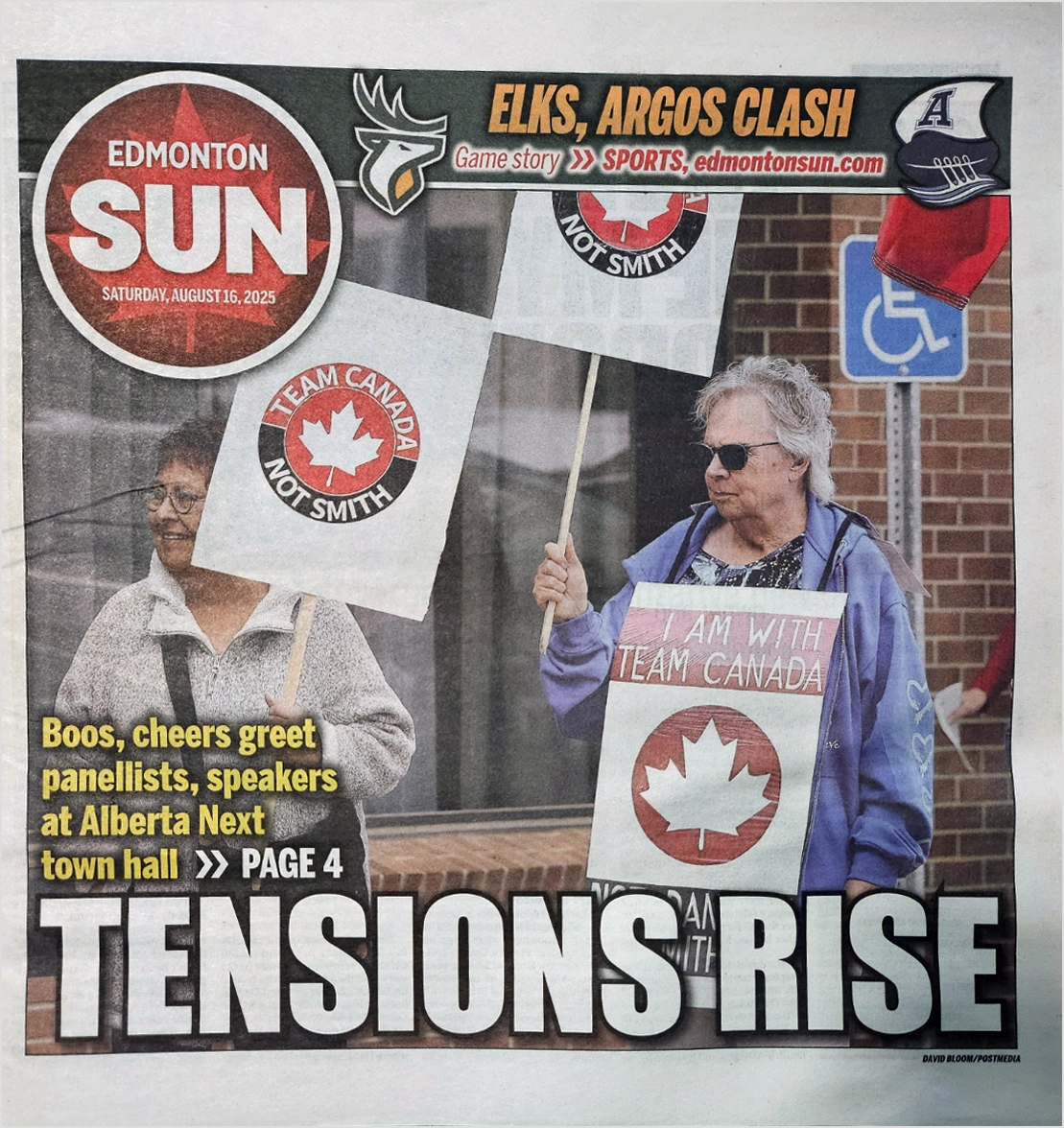 Front page of the Edmonton Sun (August 16, 2025) featuring members of the group at an Alberta Next town hall protest in Edmonton on August 14, 2025 — headline reads “Tensions Rise”